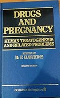 Drugs and Pregnancy: Human Teratogenesis and Related Problems 0443024669 Book Cover