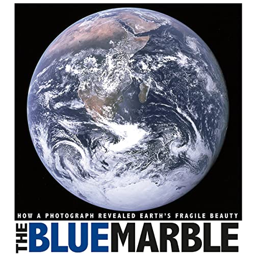 The Blue Marble How a Photograph Revealed Earth's Fragile Beauty (Audible Audio
