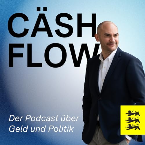 C&auml;shflow - Ein Podcast &uuml;ber Geld und Politik cover art