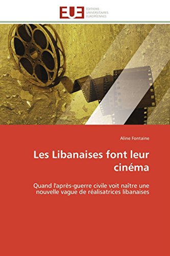 Cinéma réalisatrices libanaises pour vos soirées lecture et culture - 2