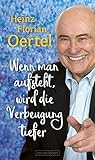  Wenn man aufsteht, wird die Verbeugung tiefer: 90 Jahre Heinz Florian Oertel