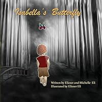Isabella's Butterfly 0986429902 Book Cover