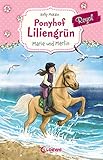 Ponyhof Liliengrün Royal 1 - Marie und Merlin: Pferdebuch für Mädchen ab 7 Jahre