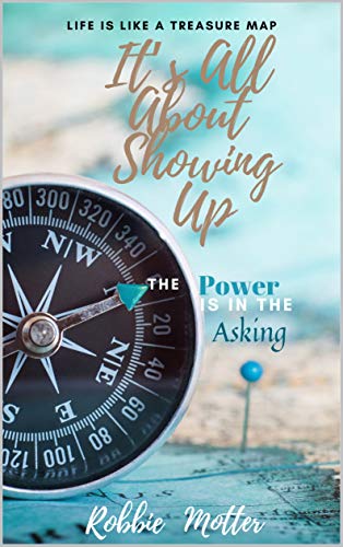 It S All About Showing Up The Power Is In The Asking Kindle Edition By Motter Robbie Anastasijevic Mirjana Anderson Kimberly Benjamin Angeline Berg Barbara Breaux Kelly Covany Angela Crebar Caprice Decato It S All About Showing Up The Power Is In The Asking Kindle Edition By Motter Robbie Anastasijevic Mirjana Anderson Kimberly Benjamin Angeline Berg Barbara Breaux Kelly Covany Angela Crebar Caprice Decato
