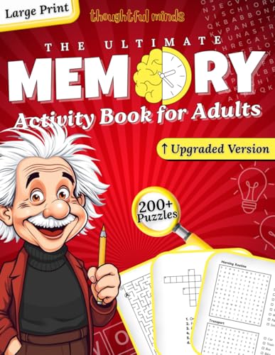 The Ultimate Memory Activity Book for Adults: 200+ Memory-Boosting Puzzles & Brain Games to Sharpen Focus and Improve Cognitive Health (Smart Gift for Adults)