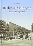berlin fotoshooting familie  Berlin-Haselhorst in rund 160 alten Fotografien, die zum Erinnern und Wiederentdecken einladen: in alten Fotografien (Sutton Archivbilder)