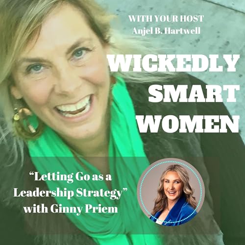 Letting Go as a Leadership Strategy with Ginny Priem &ndash; Ep.364