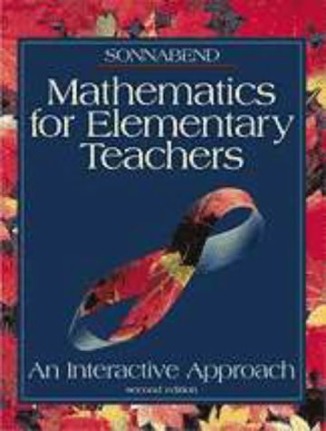 Mathematics for Elementary Teachers: An Interactive Approach