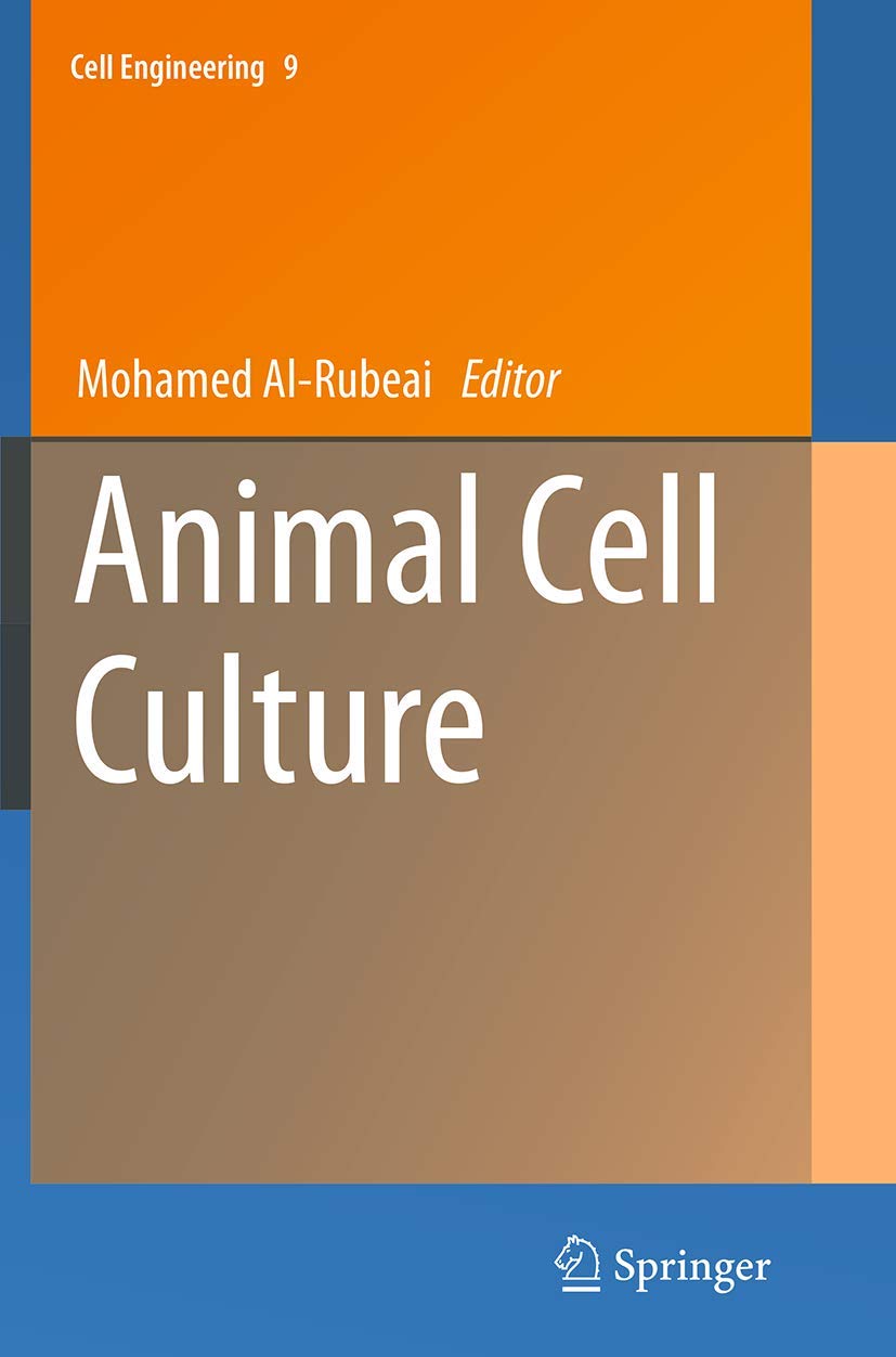 Animal Cell Culture (Cell Engineering, 9, Band 9)