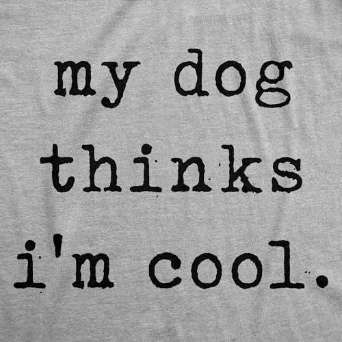 Youth My Dog Thinks Im Cool T Shirt Funny Cute Puppy Pet Lover Tee for Kids2