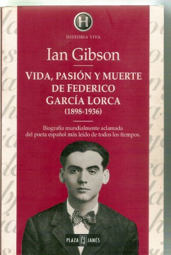 Vida, Pasion Y Muerte De Federico Garcia Lorca