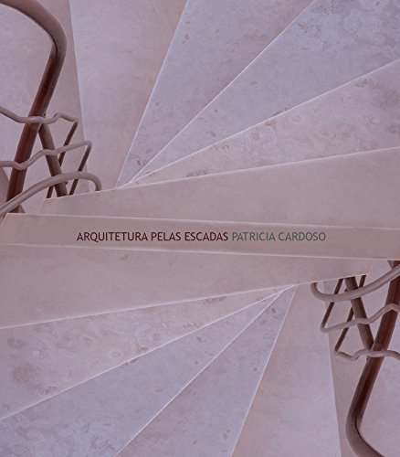 Arquitetura pelas escadas: