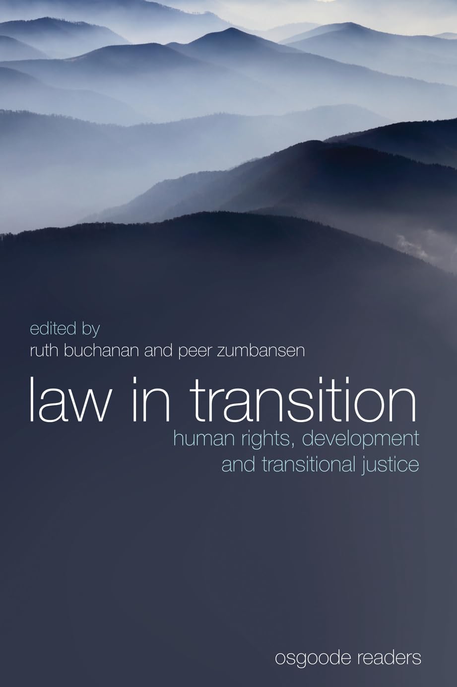 Law in Transition: Human Rights, Development and Transitional Justice (Osgoode Readers)