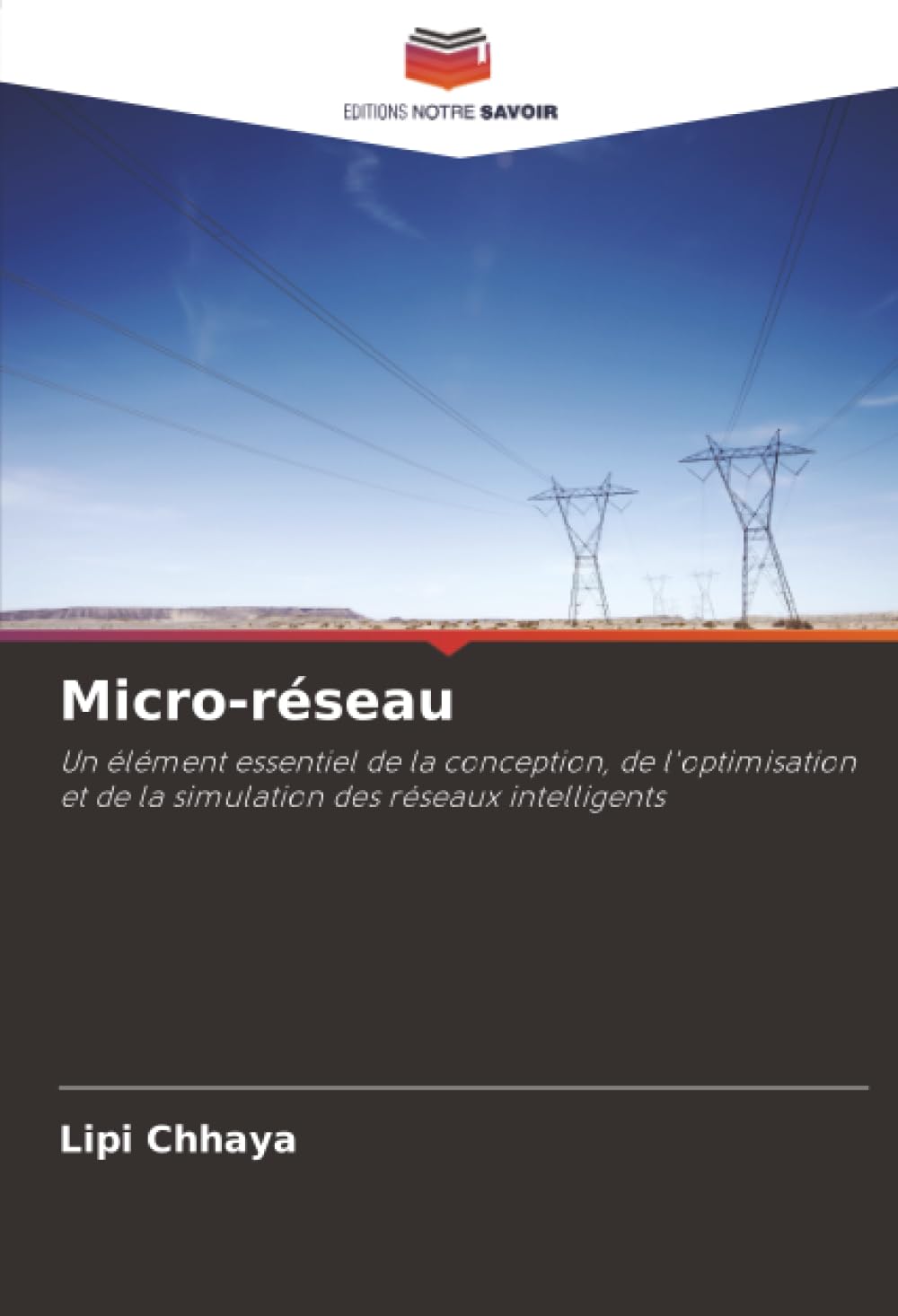 Micro-réseau: Un élément essentiel de la conception, de l'optimisation et de la simulation des réseaux intelligents