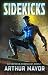 Sidekicks: Superpower Chronicles Books 1