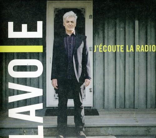 J'Ecoute La Radio [Audio CD] Daniel Lavoie