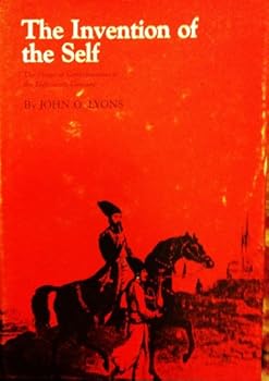 Hardcover The Invention of the Self: The Hinge of Consciousness in the Eighteenth Century Book