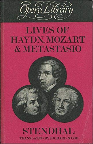 Lives of Haydn, Mozart and Metastasio, (Calderbooks) Richard H.. Coe