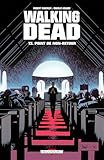 Walking Dead, Tome 13 : Point de non retour