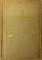 Justice to the Jew the Story of What He Has Done for the World B0027KC6QC Book Cover