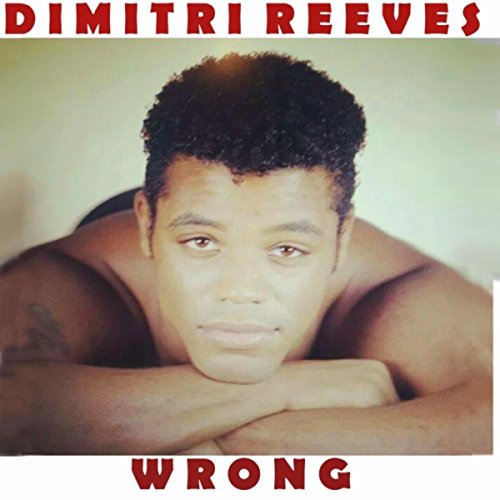 Dimitri Reeves Play Wrong by Dimitri Reeves on Amazon Music