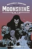 Moonshine Volume 3: Rue Le Jour (Moonshine, 3)