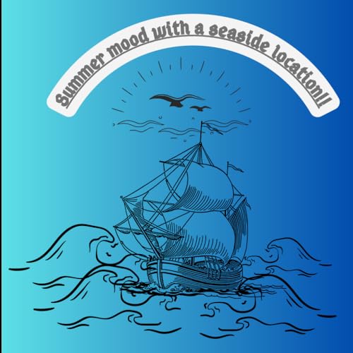 Summer mood with a seaside location!!: A fun coloring book for adults!