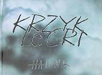 Krzyk: Od zagłady do odrodzenia = Le cri : de la destruction à la résurrection 8385047670 Book Cover