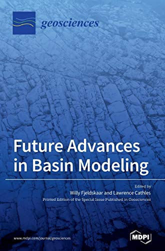 Future Advances in Basin Modeling: Suggestions from Current Observations, Analyses, and Simulations