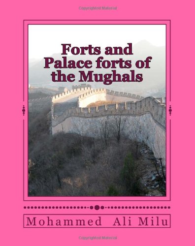 Forts and Palace forts of the Mughals