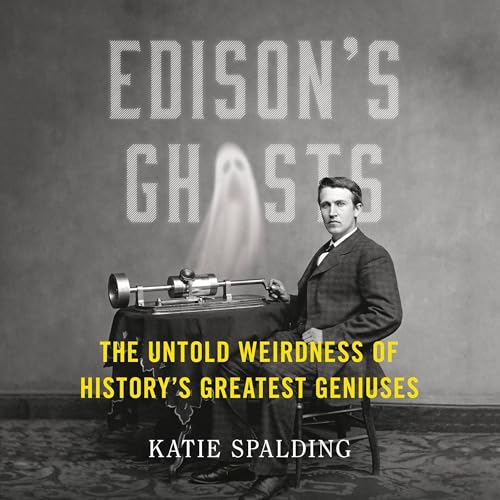 Edison's Ghosts by Katie Spalding episode artwork