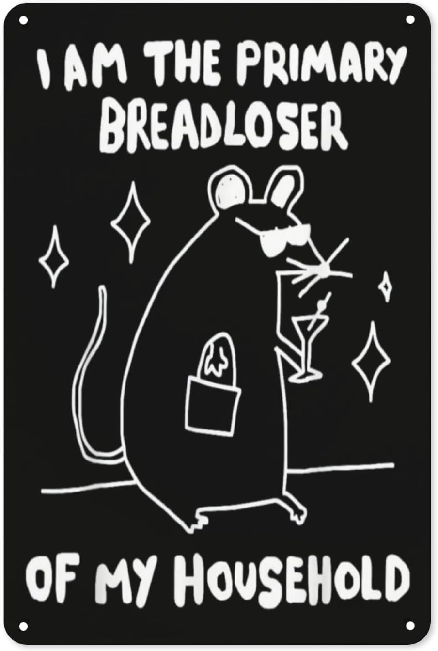 I Am The Primary Breadloser of My Household Funny Rat Decorative Metal Sign Classic Tin Art 8x12 Inch Vintage Tin Sign for Garage Man Cave Farmhouse Decor