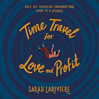Time Travel for Love and Profit Audiolibro Por Sarah Lariviere arte de portada