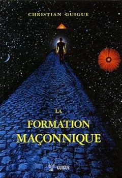 Hardcover La formation maçonnique [French] Book