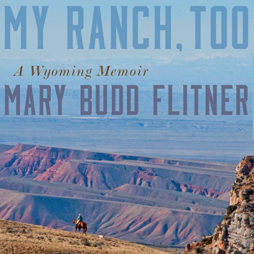 My Ranch, Too by Mary Budd Flitner episode artwork