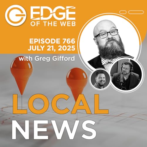 766 | Local News from the EDGE | Week of 7.21.2025 Podcast Por arte de portada
