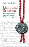 lichtschalterstellung norm  Licht und Schatten: Kirchengeschichte zwischen Glaube, Fakten und Legenden