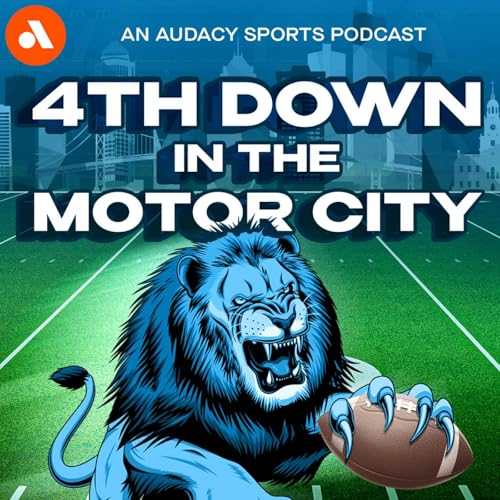 4th Down in the Motor City Podcast Por Audacy arte de portada