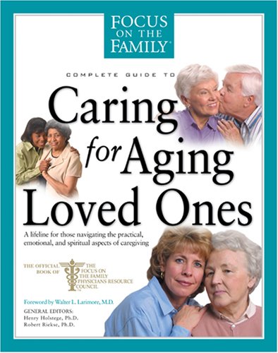 Caring for Aging Loved Ones (FOTF Complete Guide)
