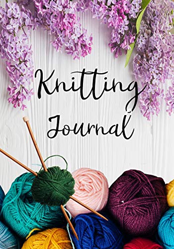 Knitting Journal: Knitting Projects, Keep track of your knitting,Crochet Journal ,Size 7x10, Paperback