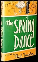 The spring dance,: A novel 0670664936 Book Cover