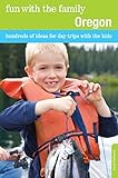  Fun with the Family Oregon: Hundreds of Ideas for Day Trips with the Kids (Fun with the Family Series) (English Edition)
