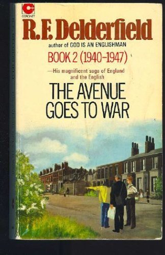 The Avenue Goes to War 1940-1947 (The Avenue, 2) 3451955512 Book Cover