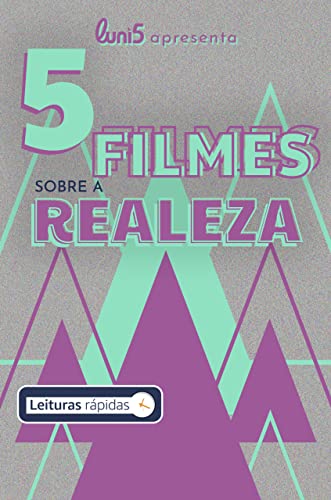 5 Filmes sobre a Realeza (5 de Cada Livro 2)