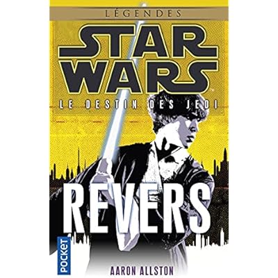 Star Wars - num&eacute;ro 120 Le destin des jedi - tome 4 Revers