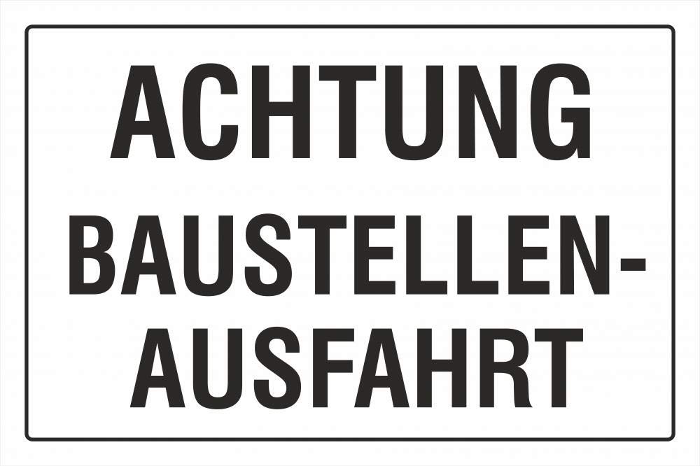 Schild: Achtung Baustellenausfahrt - 300x200mm einseitiger Druck | Aluverbund