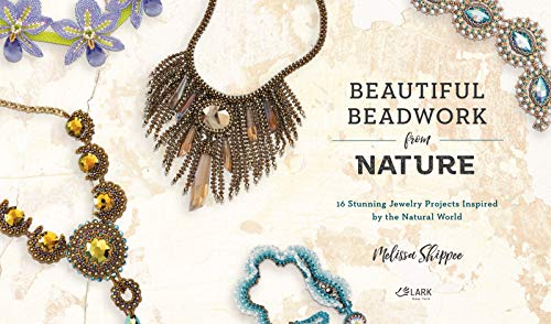 Beautiful Beadwork from Nature: 16 Stunning Jewelry Projects Inspired by the Natural World - Image 2