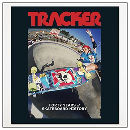 Tracker: Forty Years of Skateboard History
