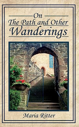 On The Path and Other Wanderings