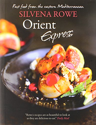 Orient Express: Fast Food from the Eastern Mediterranean